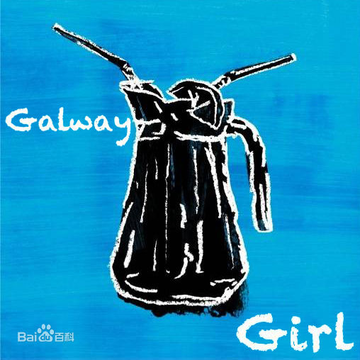 Galway Girl[Ed Sheeran（艾德·希蘭）]-Z0271