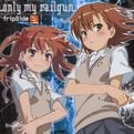 only my railgun とある科學(xué)の超電磁炮op(重發(fā))